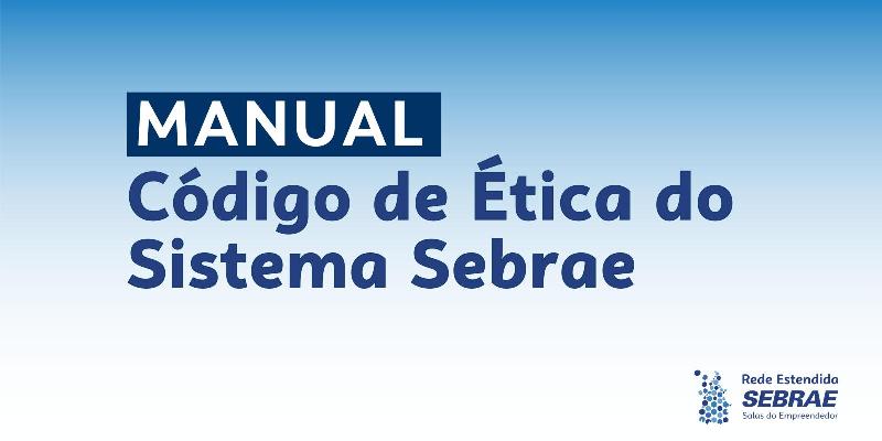 Código de Ética - Sebrae 