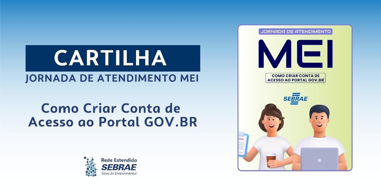 Cartilha MEI - Como criar a conta GOV.BR